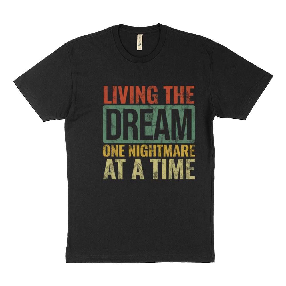 Living The Dream One Nightmare at a Time Vintage Sustainable T-Shirt