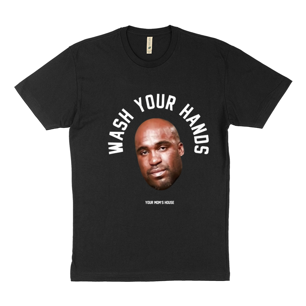 Wash Your Hands tom segura Sustainable T-Shirt