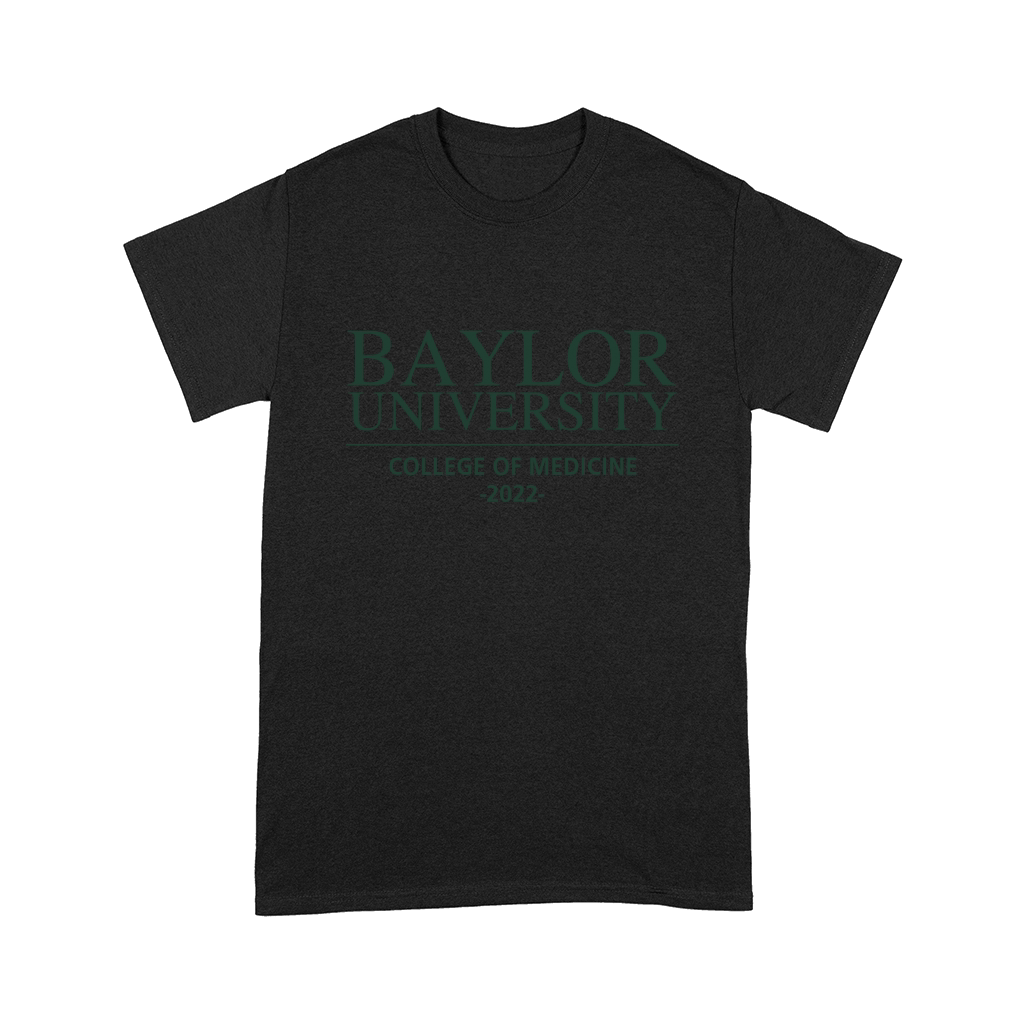 BAYLOR COLLEGE OF MEDICINE CLASS OF 2022 Comfort T-shirt
