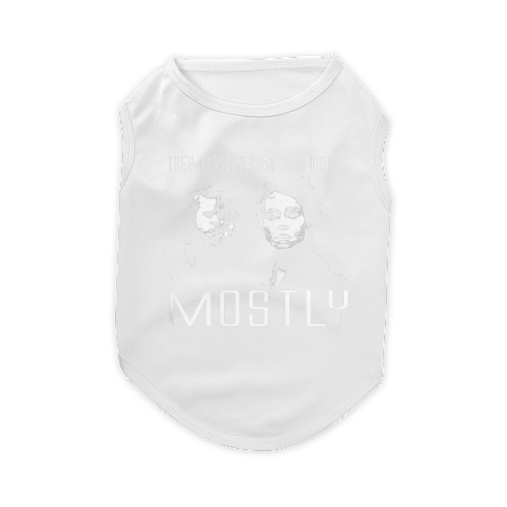 Aliens- They Mostly come at Night shirt Pet T-Shirt