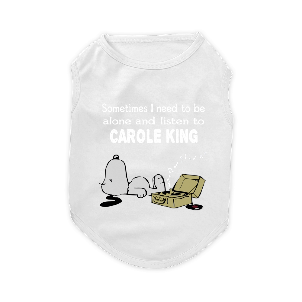 Sometimes I need to be alone and listen to Carole King Pet T-Shirt