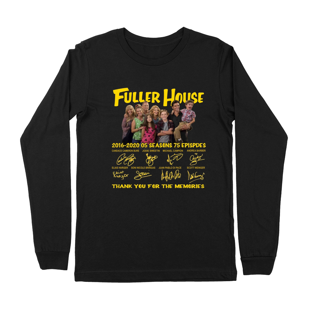 Fuller House 2016 2020 05 seasons 75 episodes signatures Premium Long Sleeve