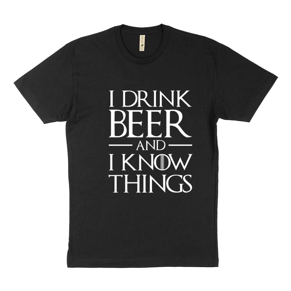 I Drink Beer And I Know Things Sustainable T-Shirt