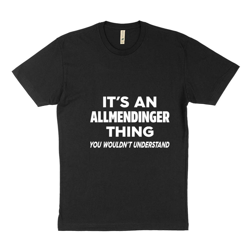 It's An Allmendinger Thing T-Shirt Sustainable T-Shirt