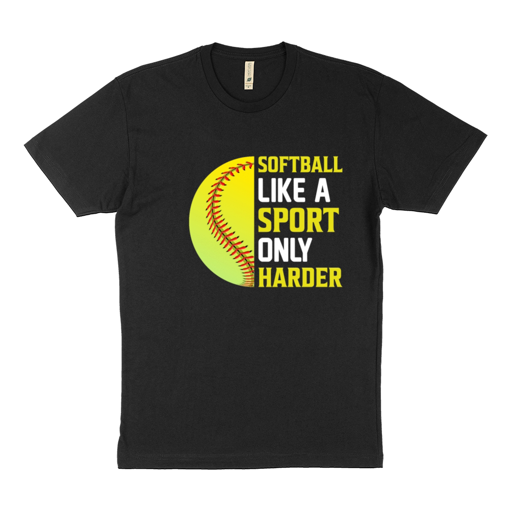 Softball Like a Sport Only Harder - Softball Sustainable T-Shirt