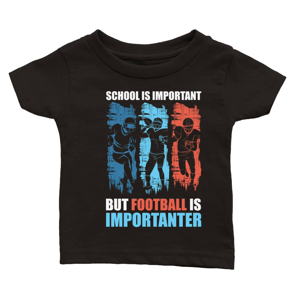 Football Is Importanter Football Lineman Classic Baby Crewneck T-shirt