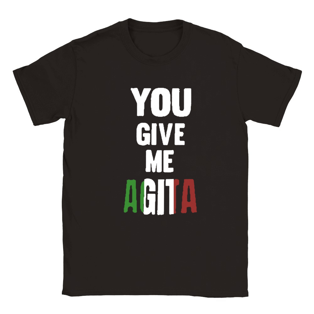 You Give Me Agita Italian Sayings Quote Classic Kids Crewneck T-shirt