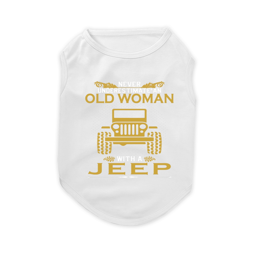 never underestimate an old woman with a jeep Pet T-Shirt