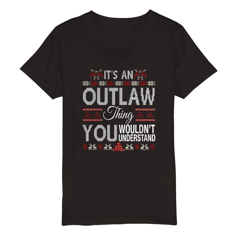 OUTLAW Name shirt, OUTLAW Funny Name, OUTLAW Family Name Gifts T Shirt Organic Kids Crewneck T-shirt