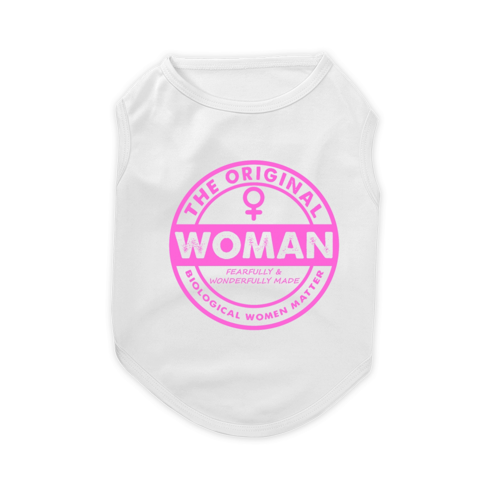 The Original Woman Made Biological Matter Women Pet T-Shirt