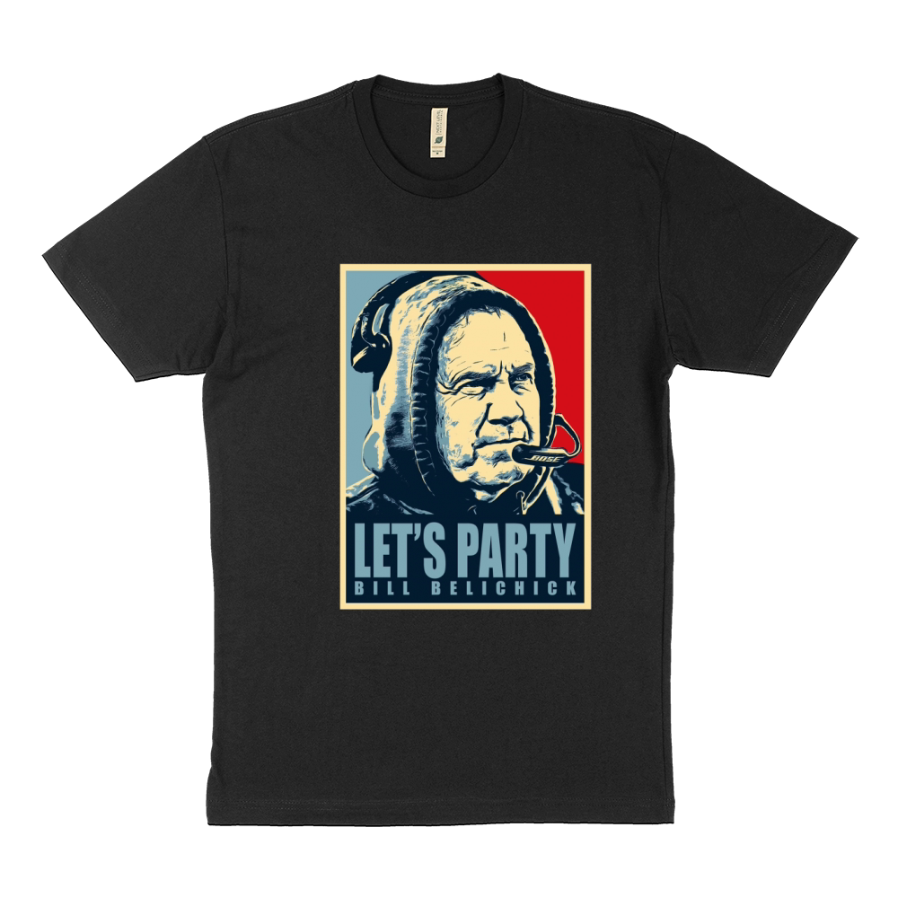 BILL BELICHICK - LET'S PARTY T-SHIRT Sustainable T-Shirt