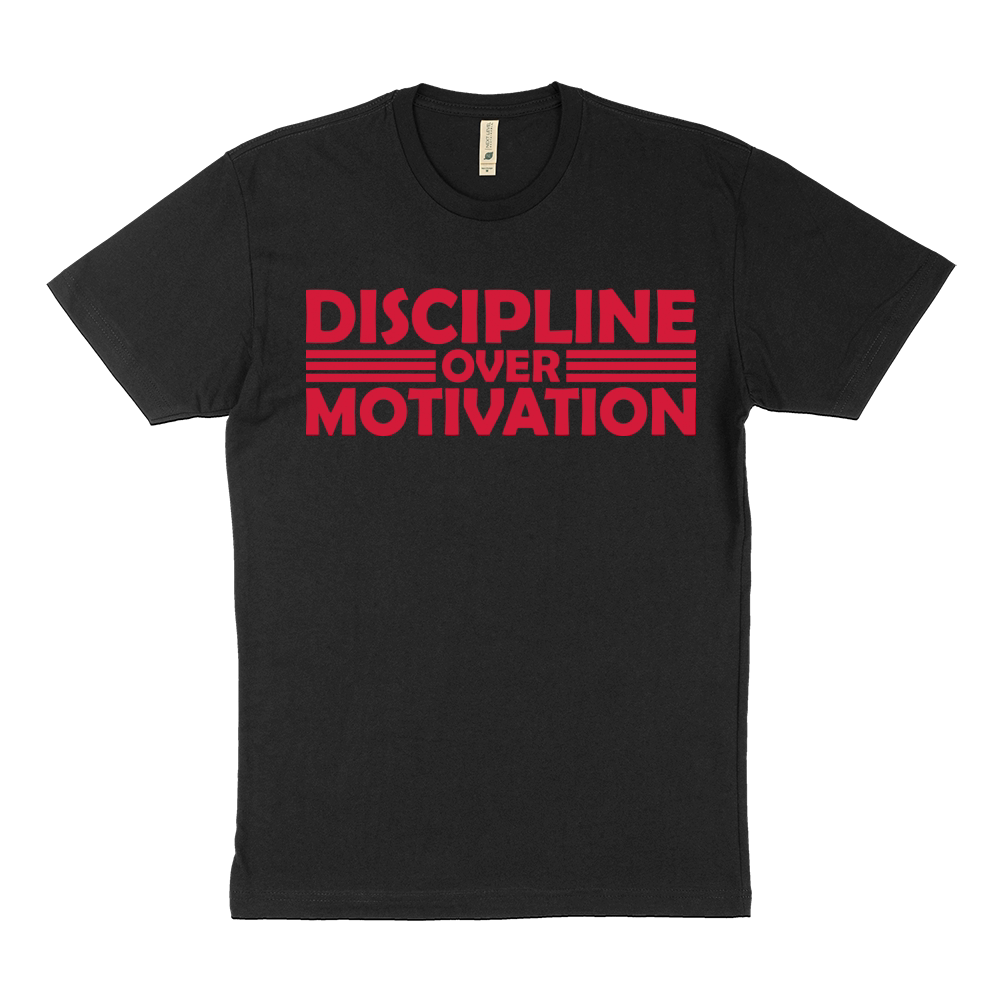 discipline over motivation quote Sustainable T-Shirt