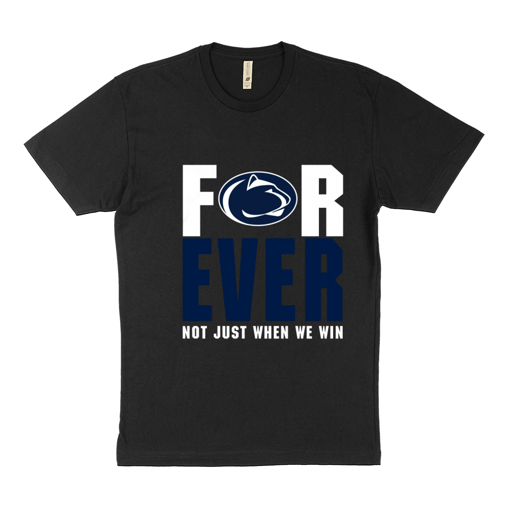 Penn State Forever Not Just When We Win Sustainable T-Shirt