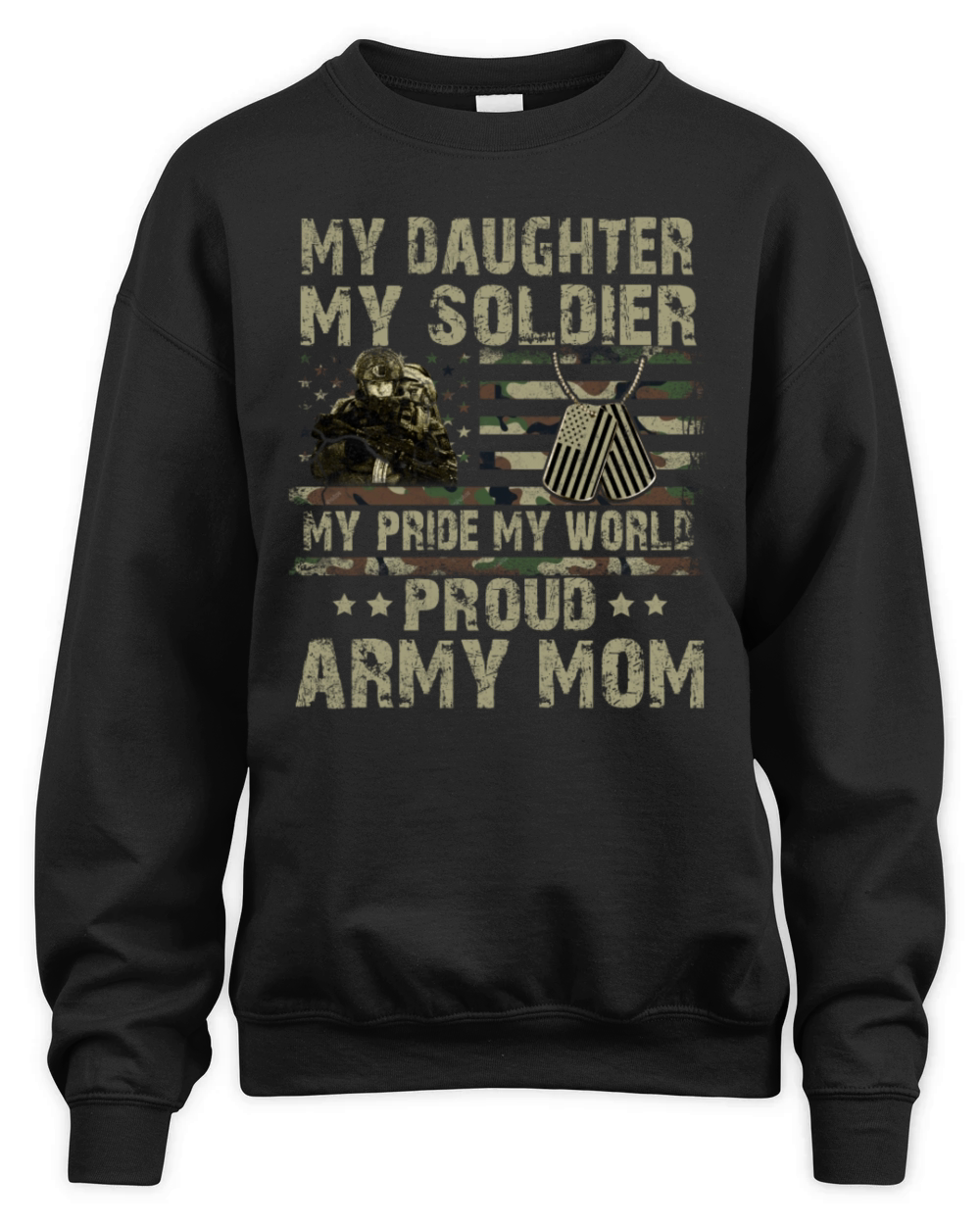My Daughter My Soldier Proud Army Mom Military Mom Unisex Premium Crewneck Sweatshirt