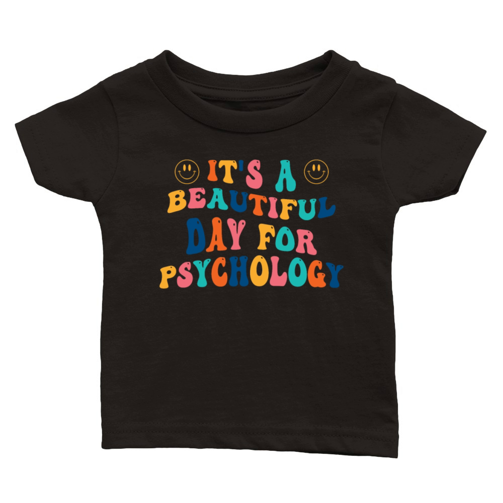 Its a beautiful Day for Psychology Classic Baby Crewneck T-shirt