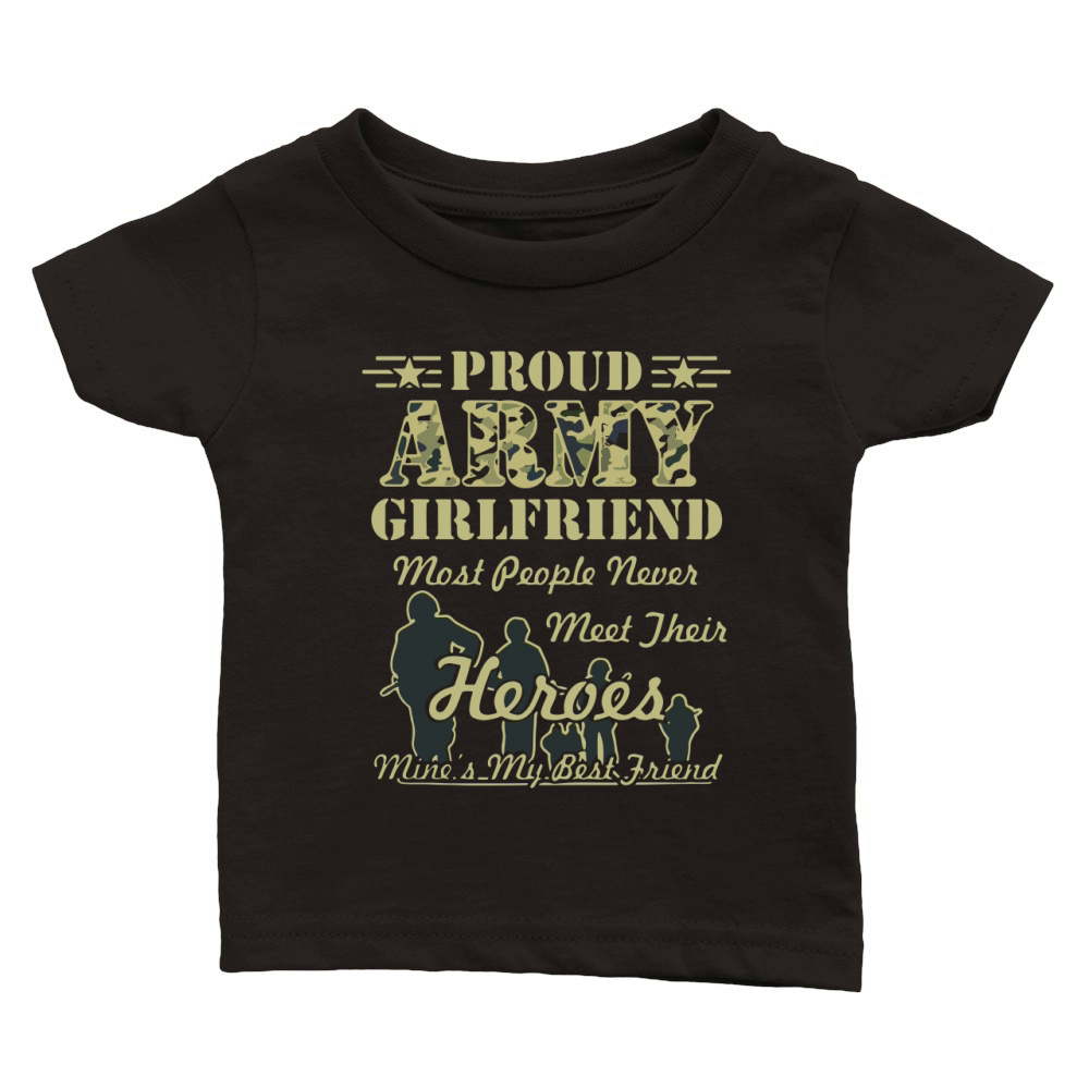 Proud Army Girlfriend Classic Baby Crewneck T-shirt