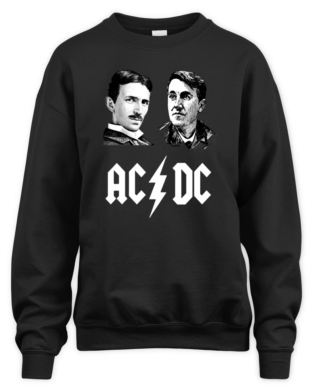 AC &amp;amp; DC  Tesla &amp;amp; Edison T Shirt Unisex Premium Crewneck Sweatshirt