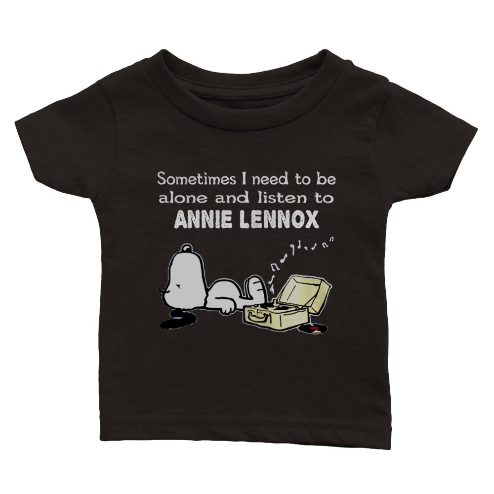Sometimes I need to be alone and listen to Annie Lennox Classic Baby Crewneck T-shirt