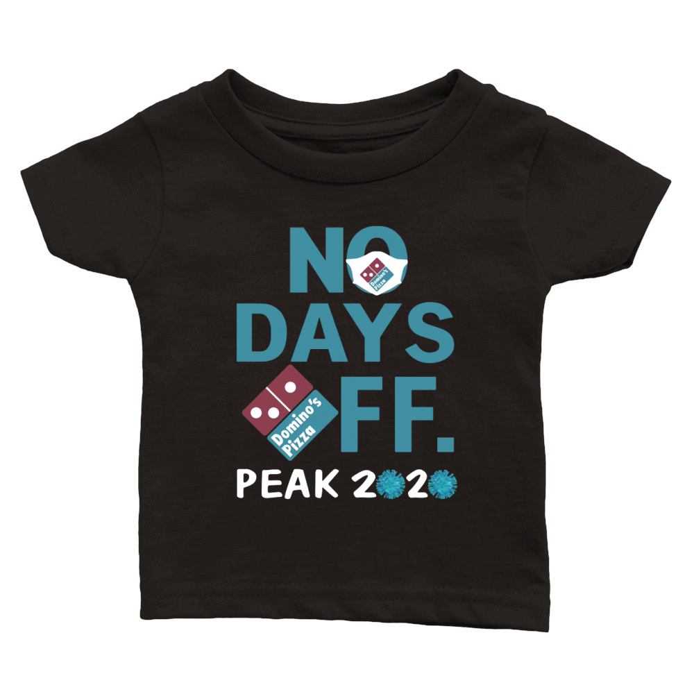Dominos pizza no days off peak 2020 coronavirus mask shirtn Classic Baby Crewneck T-shirt