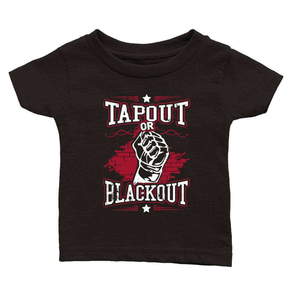 Tapout or blackout Classic Baby Crewneck T-shirt