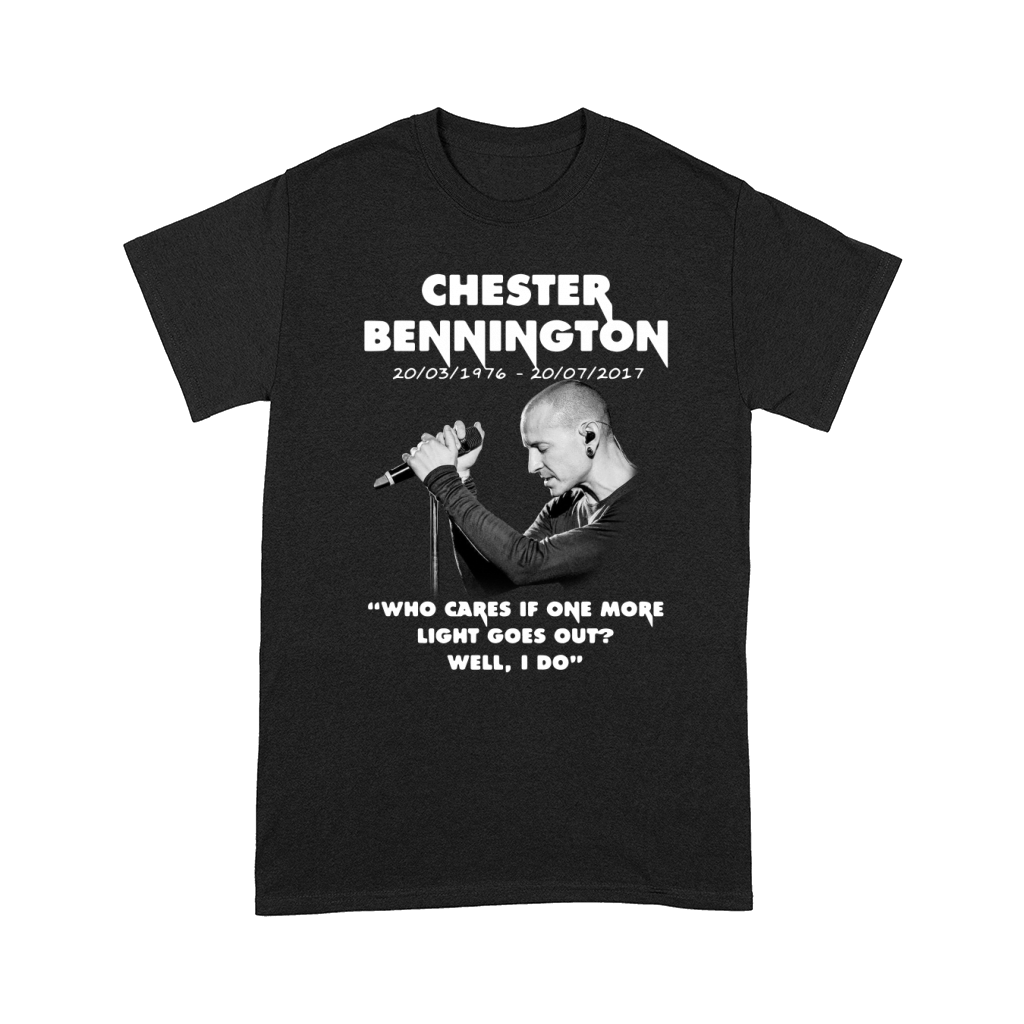 Chester Bennington who cares if one more light goes out well I do shirt Comfort T-shirt