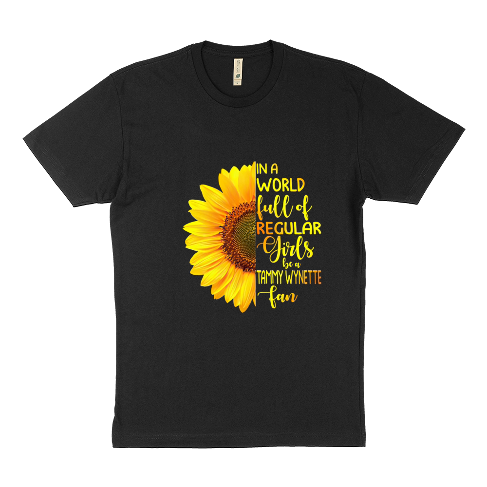 In A World Full Of Regular Girls Be A Tammy Wynette Fan Sustainable T-Shirt