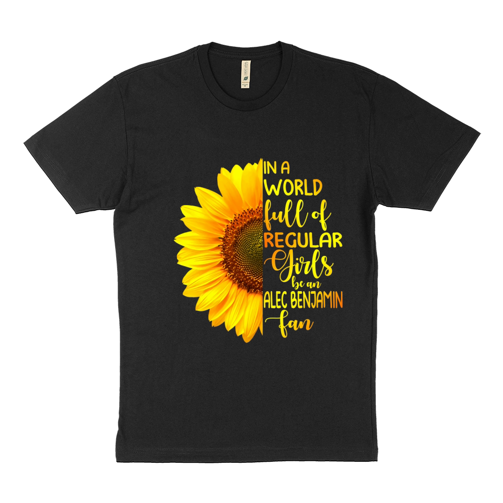 In A World Full Of Regular Girls Be An Alec Benjamin Fan Sustainable T-Shirt