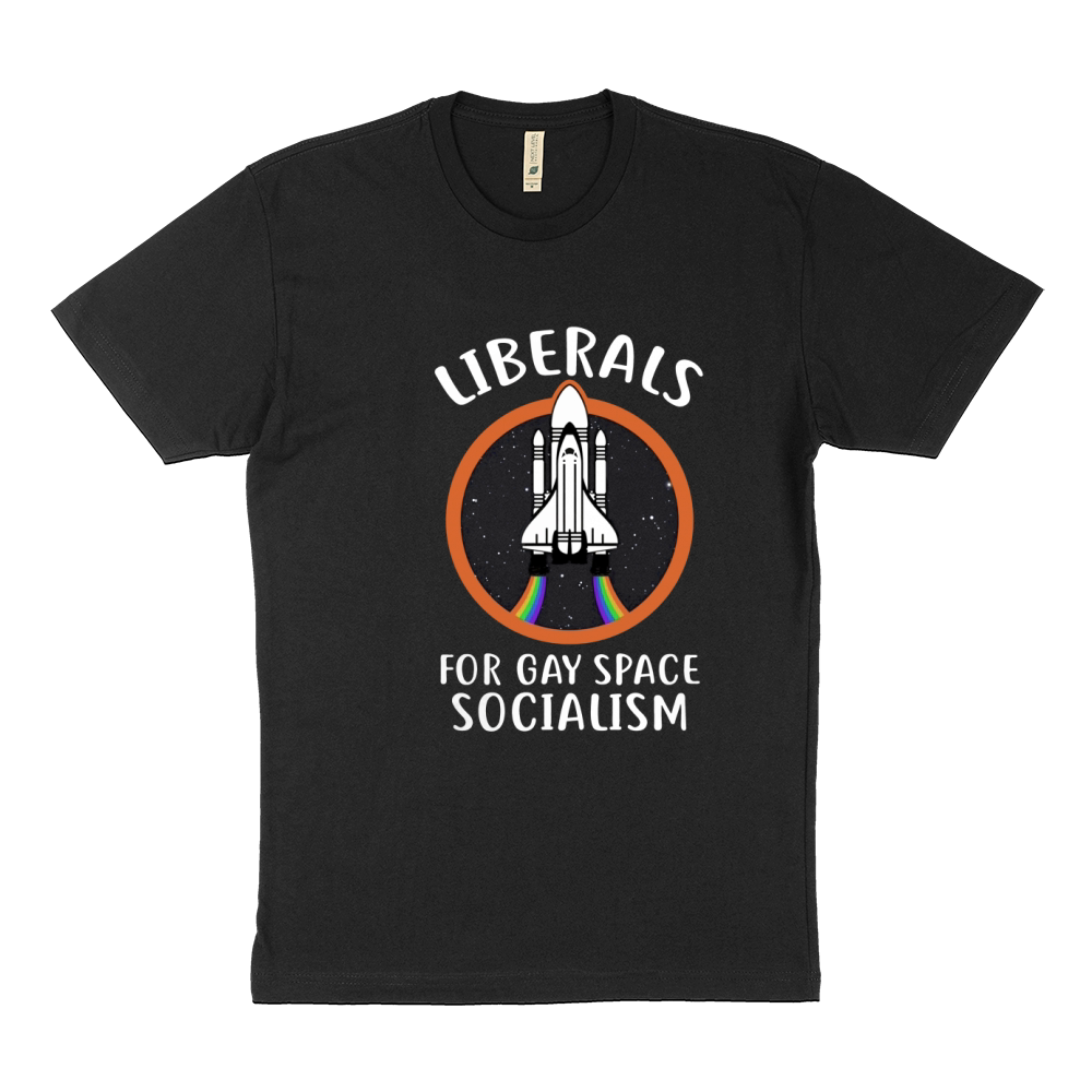 Liberals For Gay Space Socialism Sustainable T-Shirt