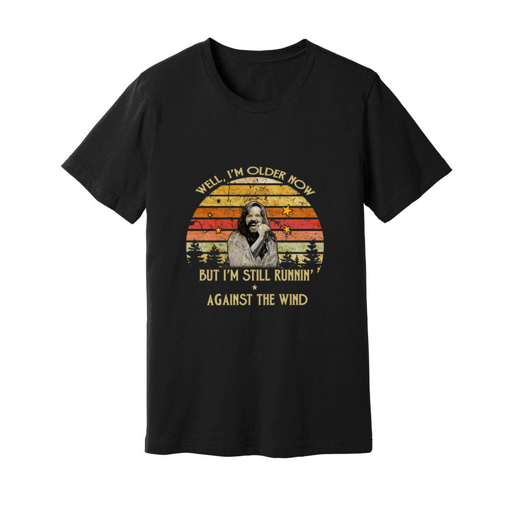 Bob Seger well I’m older now but I am still runnin’ against the wind shirt Unisex Jersey Tee