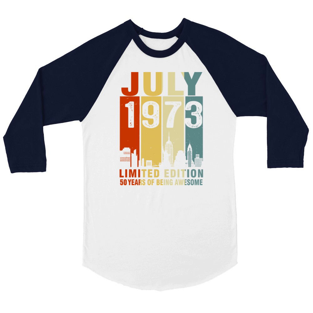 Vintage July 1973 50 Years Of Being Awesome Unisex ¾ sleeve Raglan T-shirt