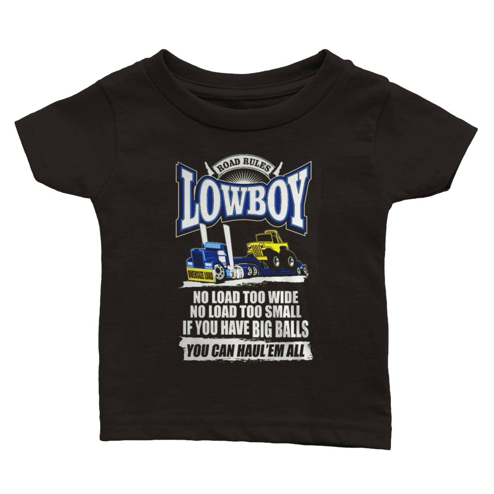 TRUCK DRIVER LOWBOY ROAD RULES  Tshirts Classic Baby Crewneck T-shirt