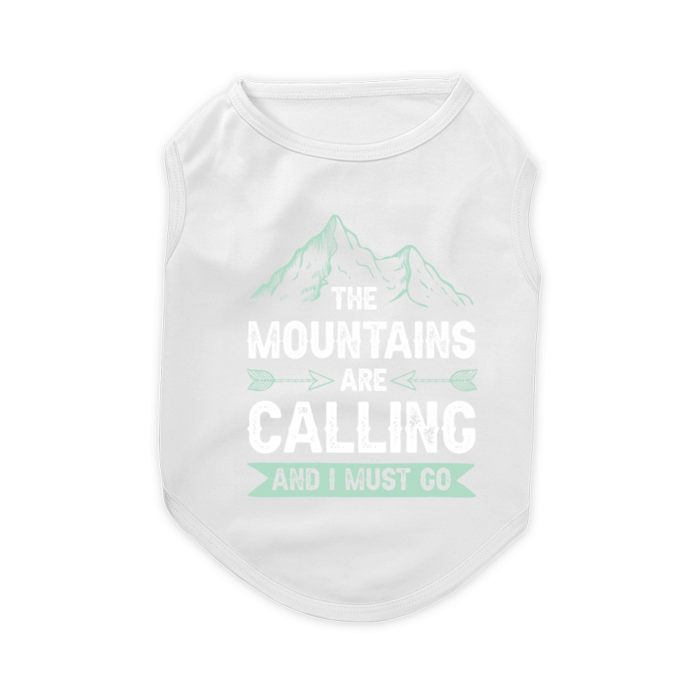 Mountains are calling Pet T-Shirt