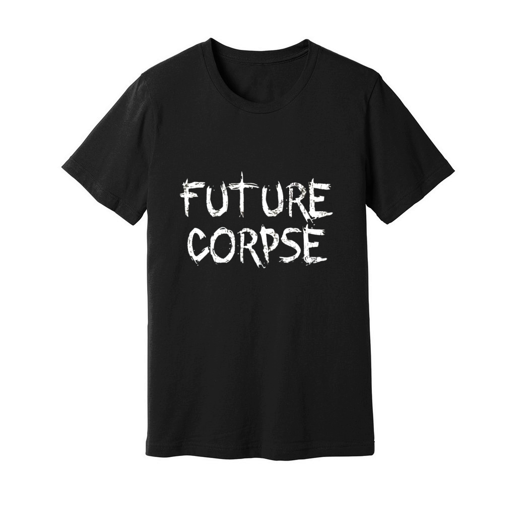 Future corpse shirt Unisex Jersey Tee
