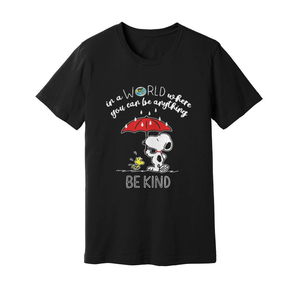 Snoopy In a world where you can be anything be kind Unisex Jersey Tee