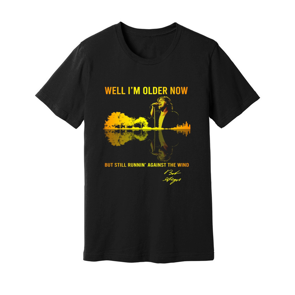 Well I’m Older Now Bob Seger But Still Running Guitar Lake Shirt Unisex Jersey Tee