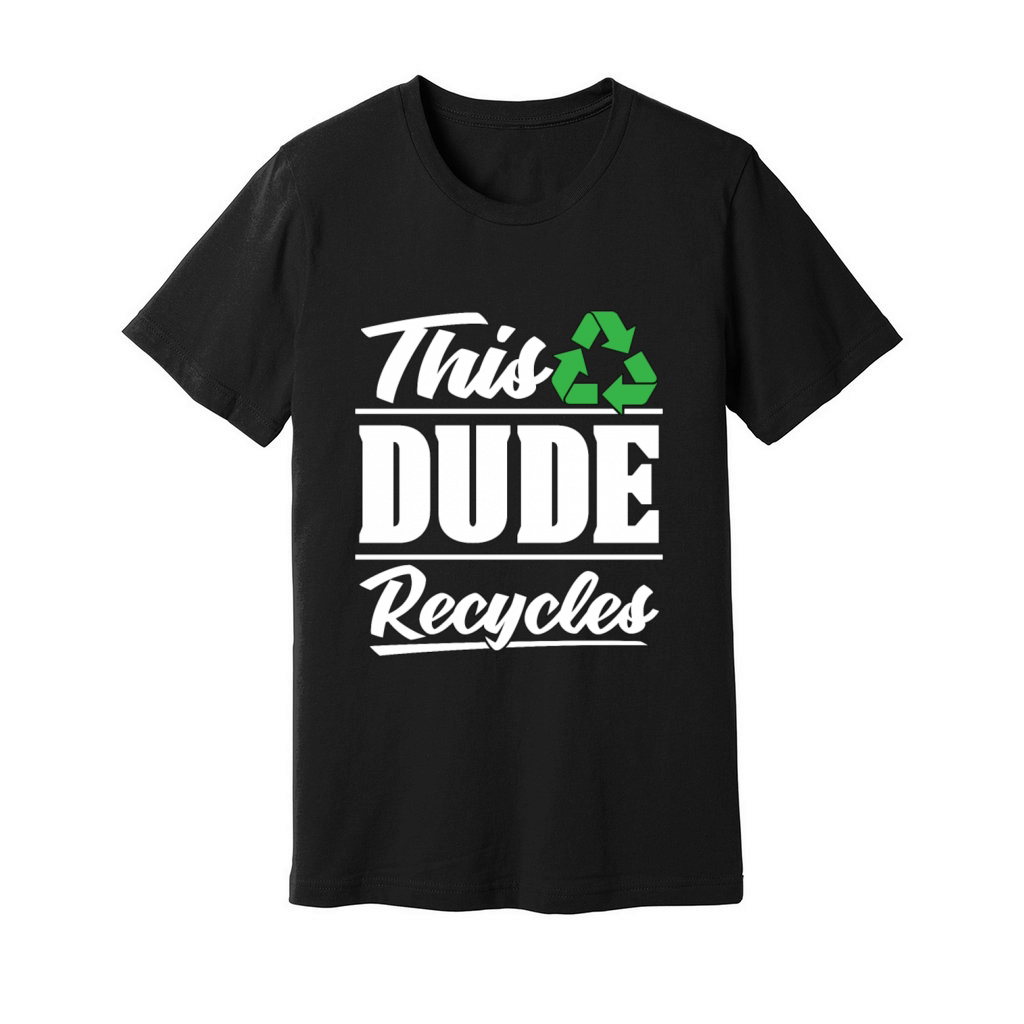 Recycling This Dude Recycles Eco Friendly Recycler Unisex Jersey Tee