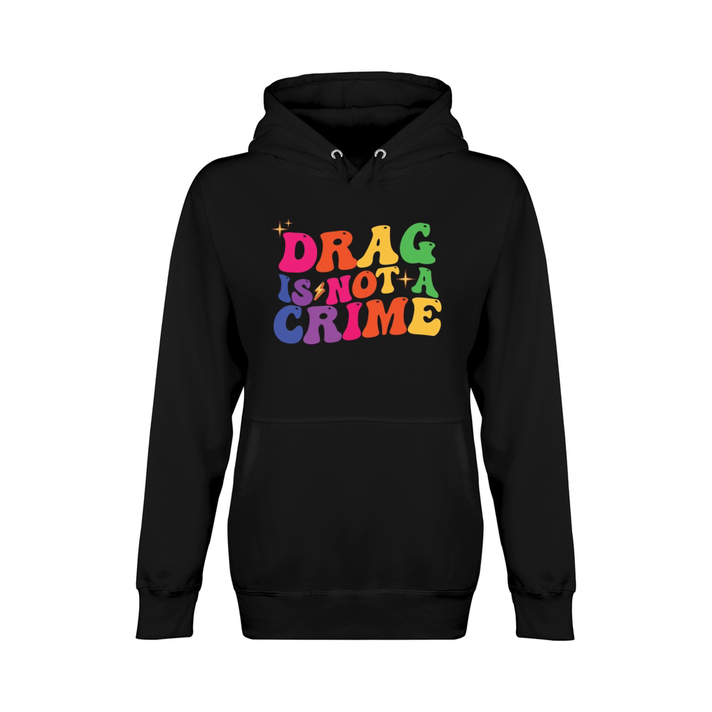 LGBTQ Pride Month Drag Is Not A Crime Unisex Premium Pullover Hoodie