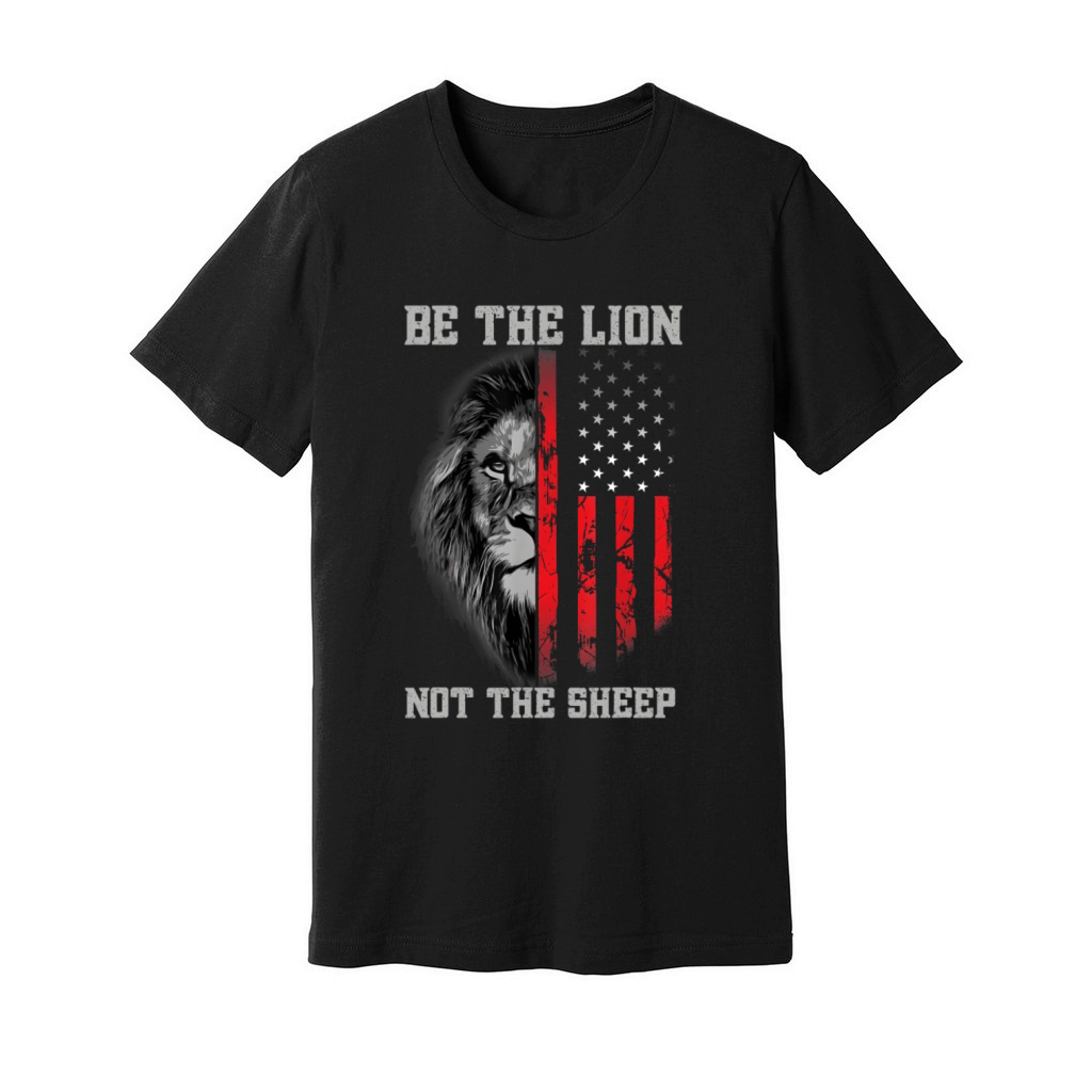 Be The Lion Not The Sheep Patriotic Lion American Unisex Jersey Tee
