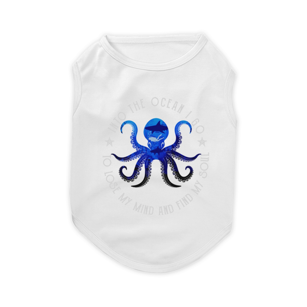 Octopus into the ocean i go to lose my mind and find my soul shirt Pet T-Shirt