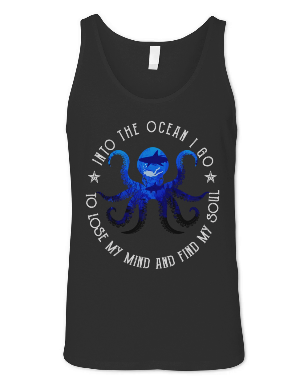 Octopus into the ocean i go to lose my mind and find my soul shirt Unisex Jersey Tank