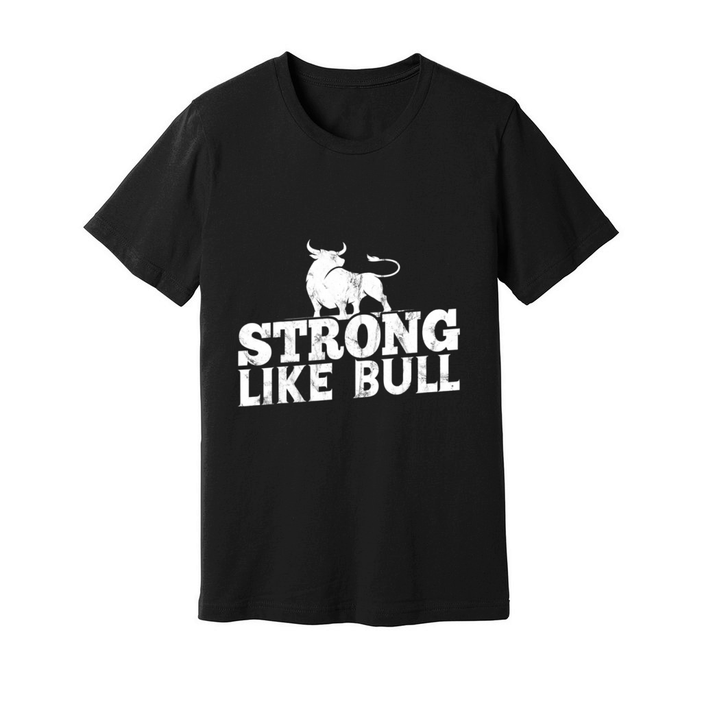 Strong Like A Bull Powerlifting Bodybuilding Unisex Jersey Tee