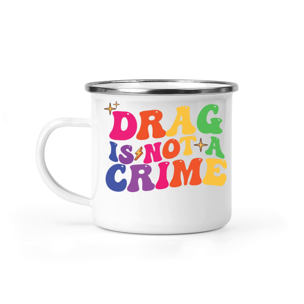 LGBTQ Pride Month Drag Is Not A Crime Camping Mug
