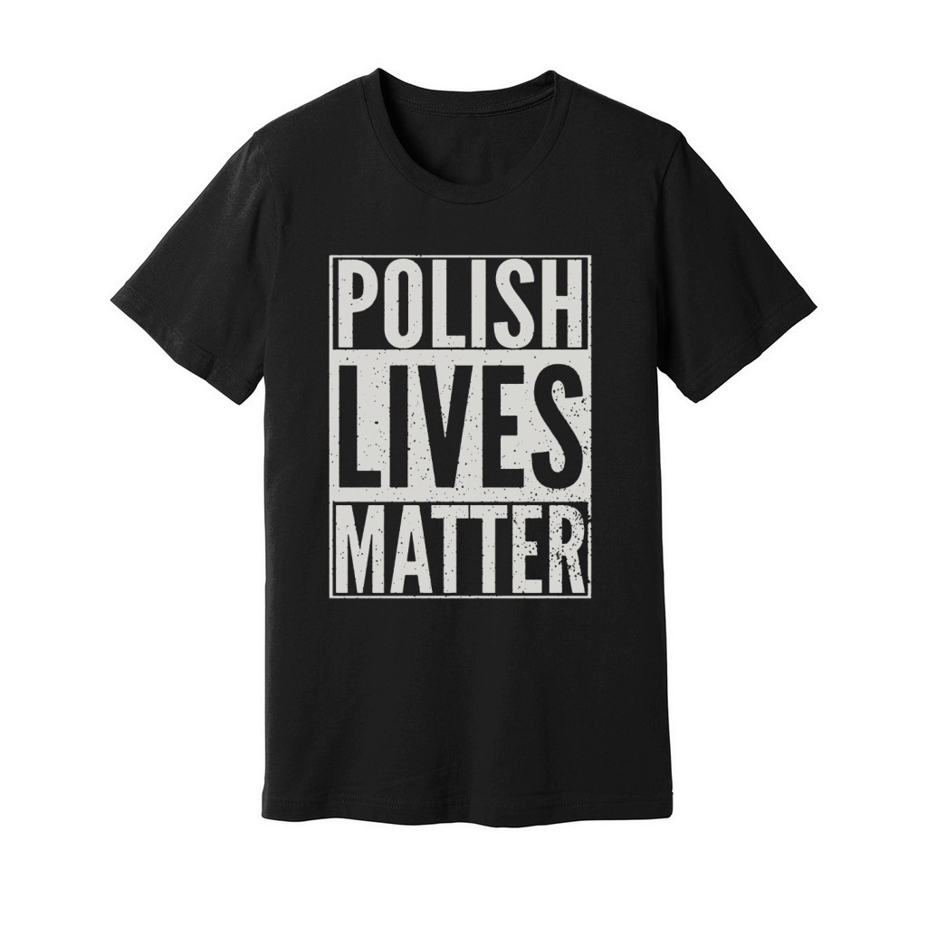 POLISH LIVES MATTER SHIRT Unisex Jersey Tee