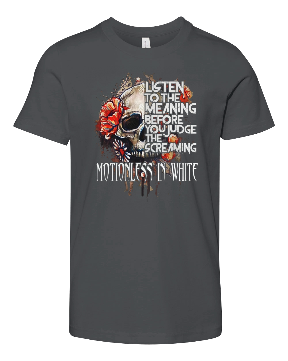 Listen to he meaning before you judge the screaming motionless in white shirt Youth Unisex Jersey Tee