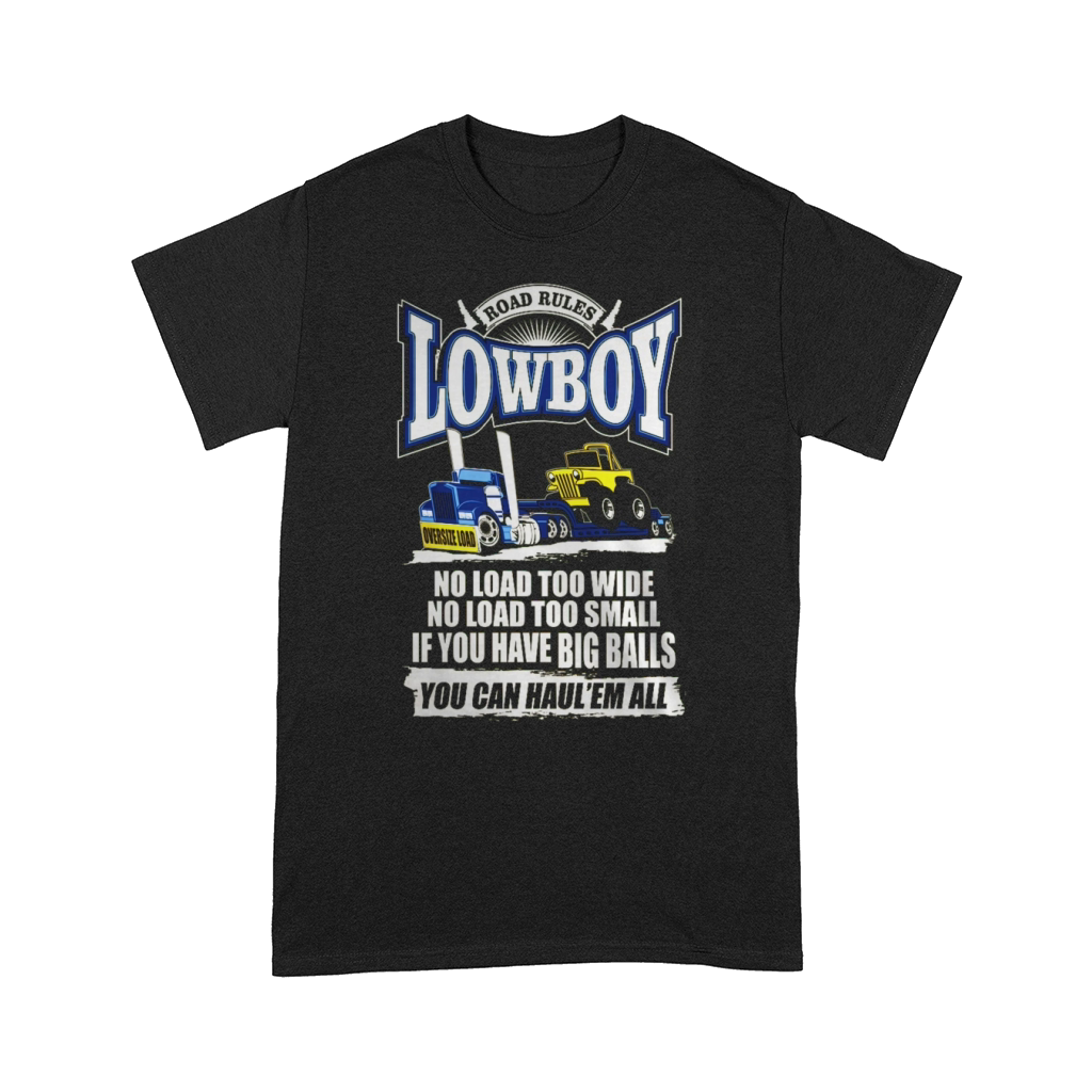 TRUCK DRIVER LOWBOY ROAD RULES  Tshirts Comfort T-shirt