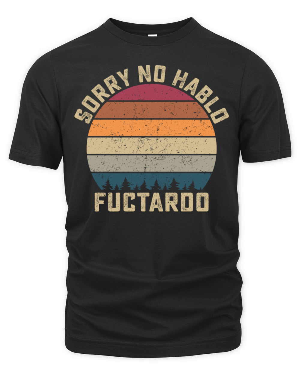 Sorry No Hablo Fuctardo Organic Unisex T-shirt