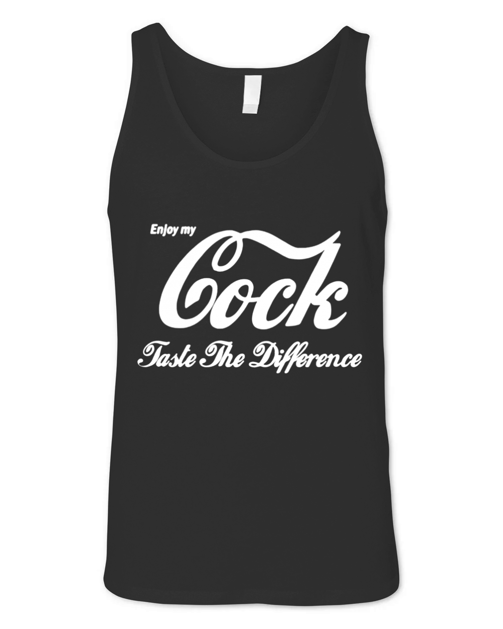 Enjoy My Cock Taste The Difference Shirt Unisex Jersey Tank