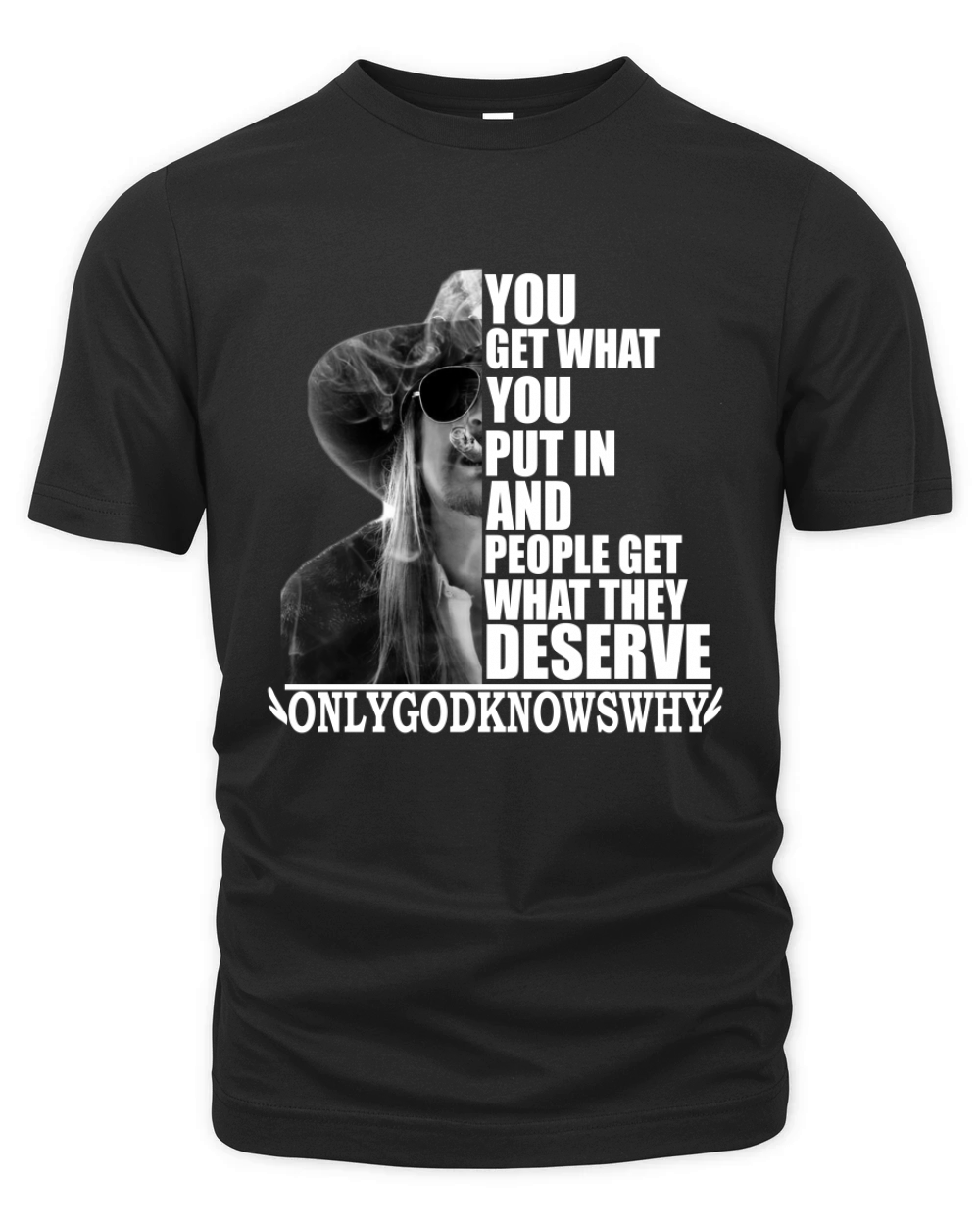 Kid Rock You get what you put in and people get what they deserve Organic Unisex T-shirt