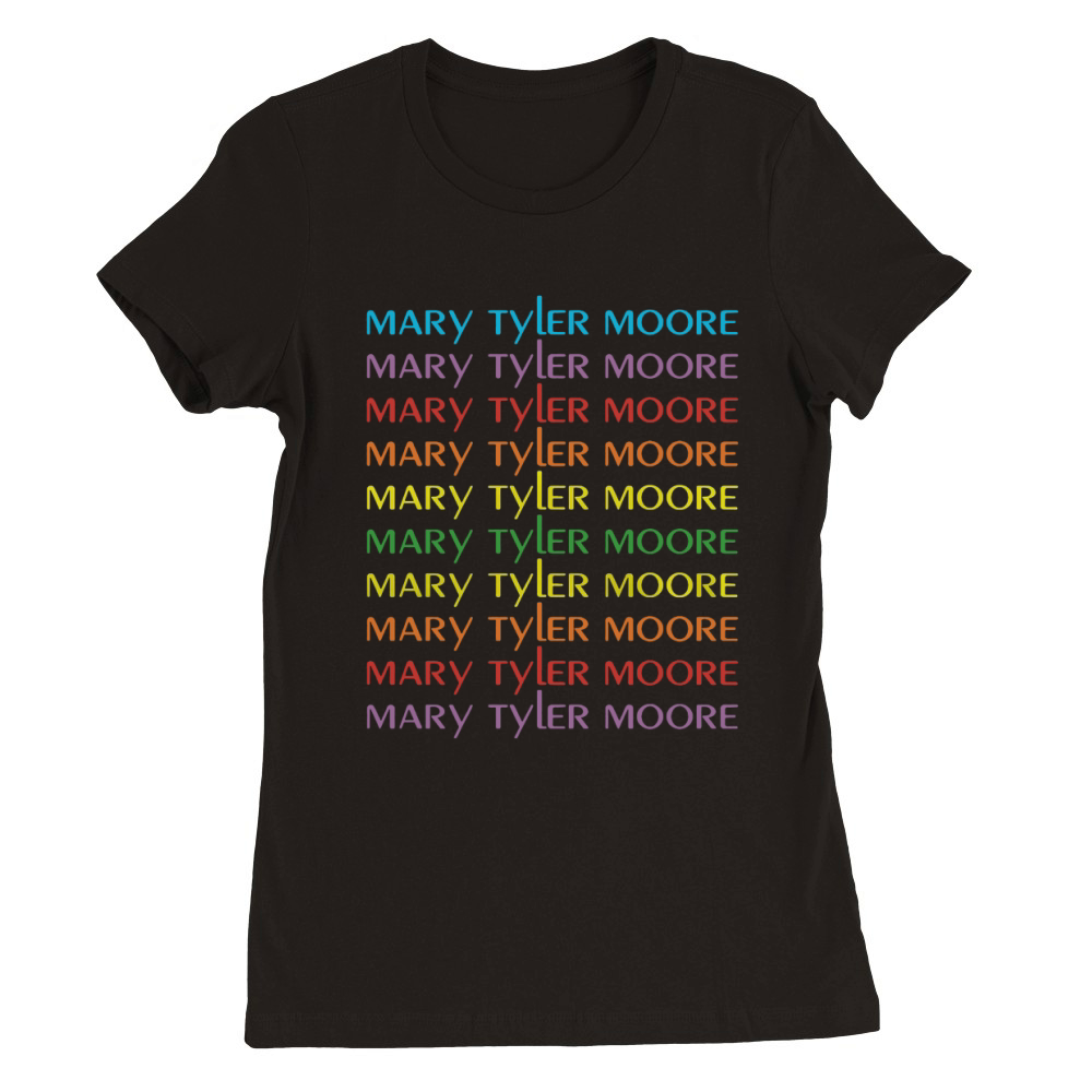 Mary Tyler Moore T-Shirt Premium Womens Crewneck T-shirt