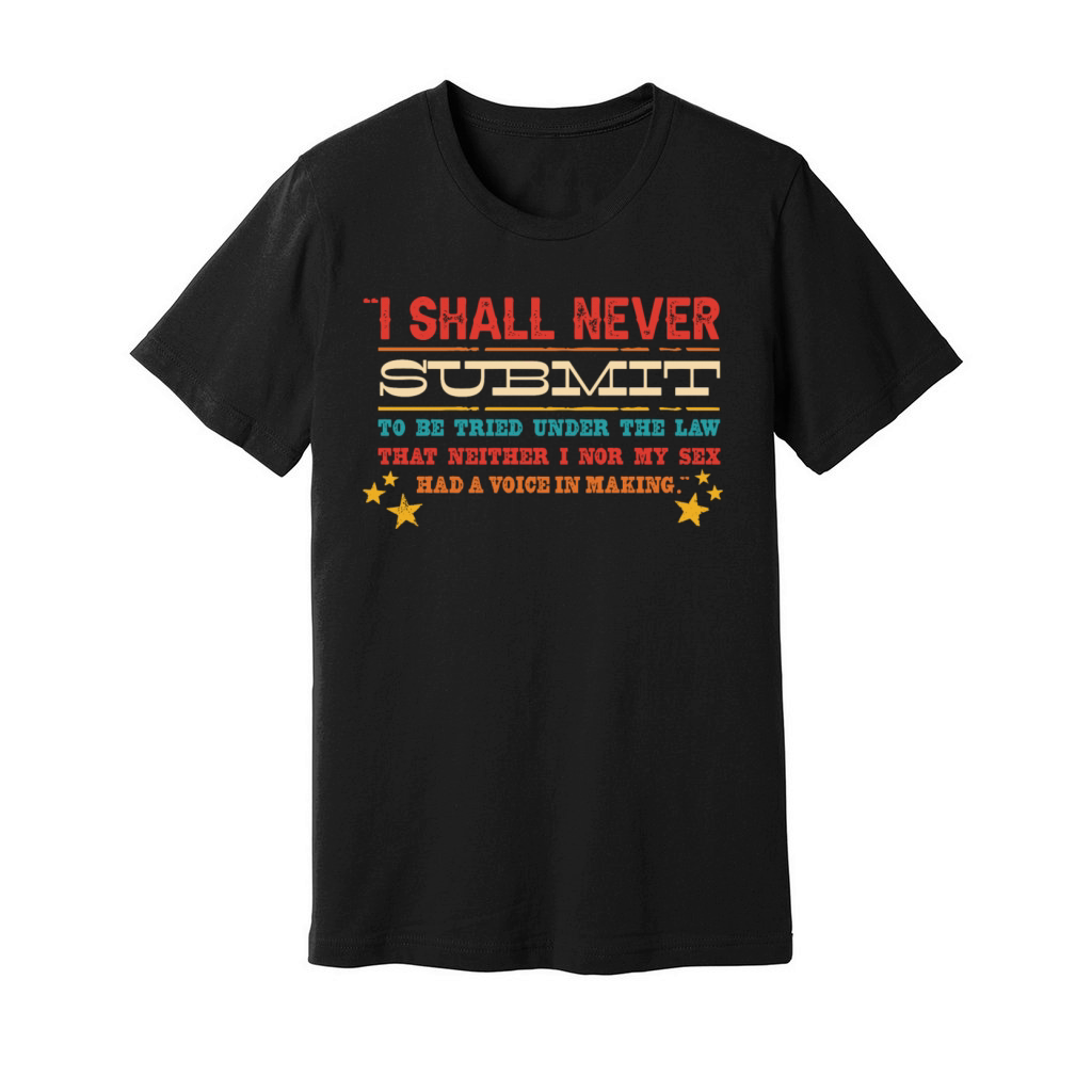 I Shall Never Submit To Be Tried Under The Law Unisex Jersey Tee